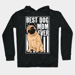 Best Dog Mom Ever Pug Hoodie